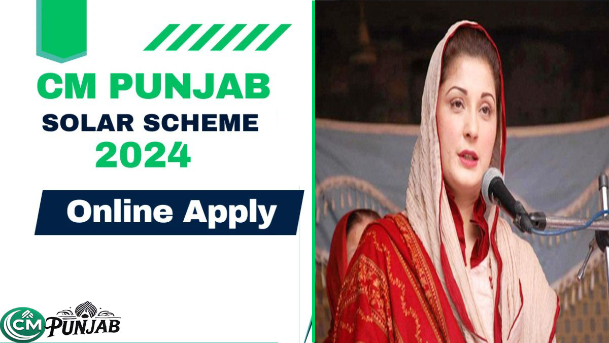 Online Apply for the CM Punjab Maryam Nawaz Sharif Free Solar Panel Scheme