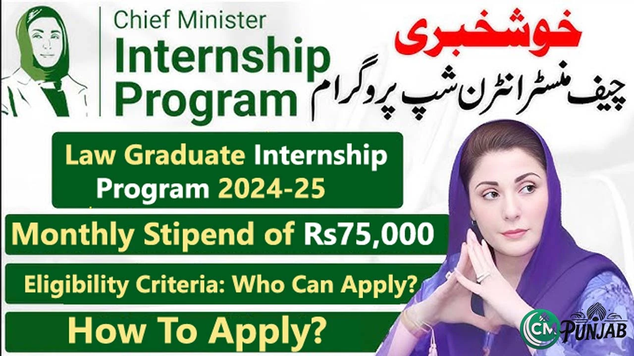 CM Punjab Maryam Nawaz Launches Law Graduate Internship Program Opportunity