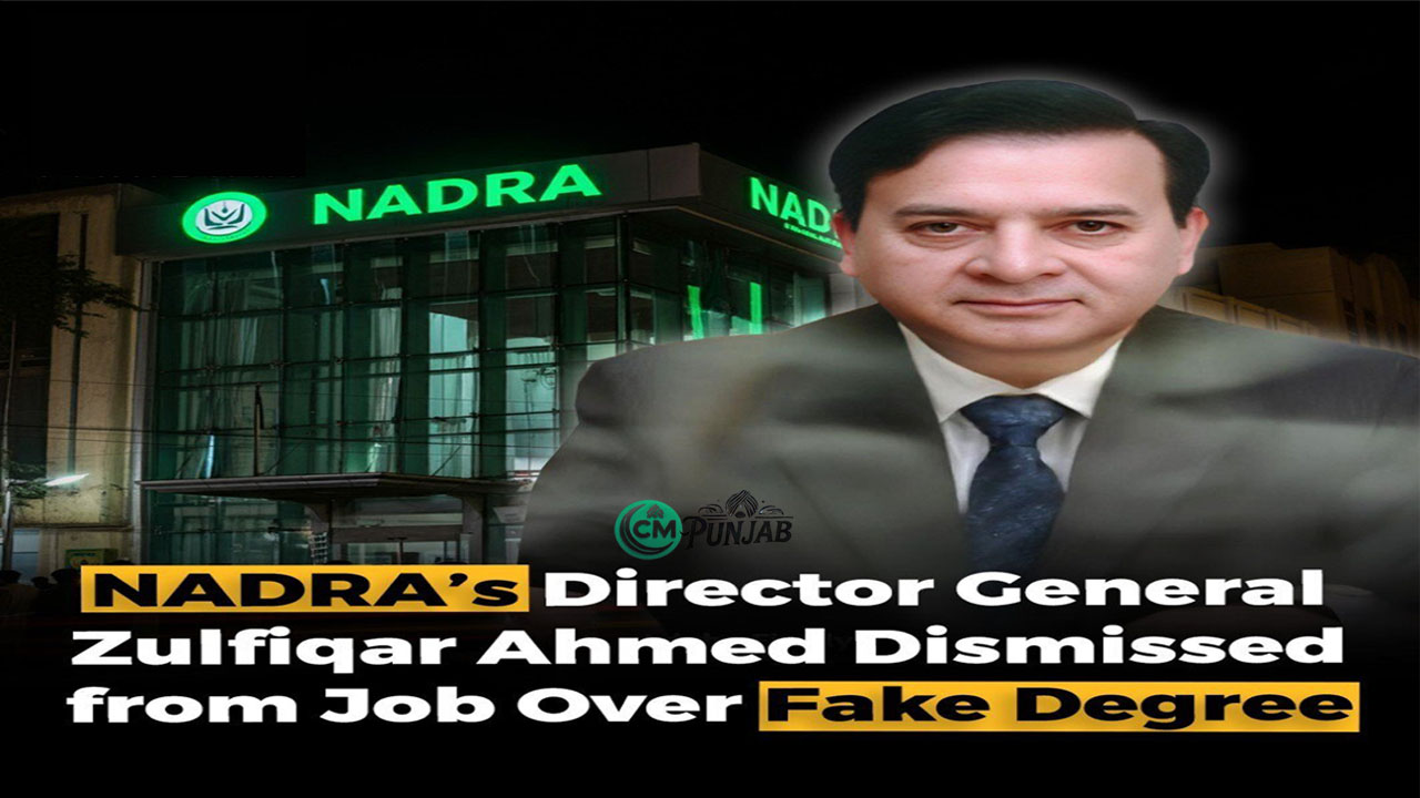 NADRA Director General (DG) Zulfiqar Ahmed Dismissed Over Fake MBA Degree