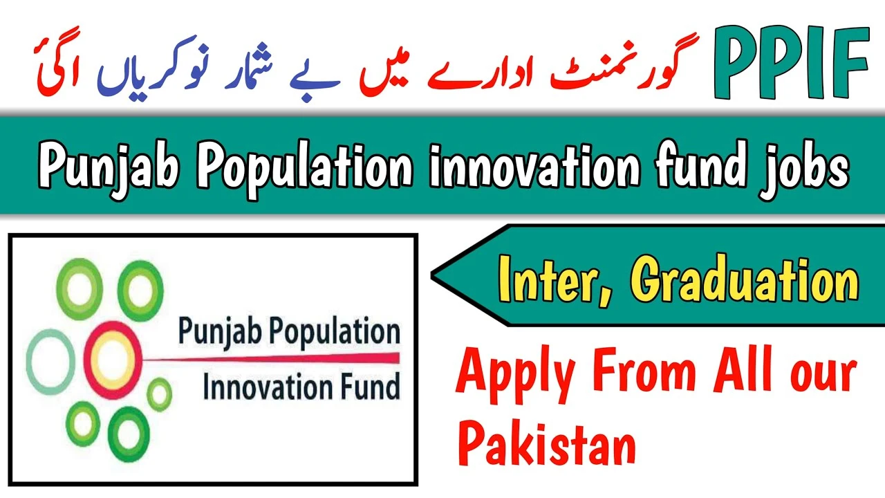 Punjab Population Innovation Fund PPIF Jobs 2024-25 - Staff Required