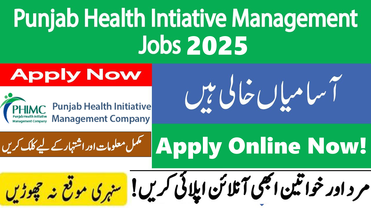 Punjab Health Initiative Management Company PHIMC Jobs 2025